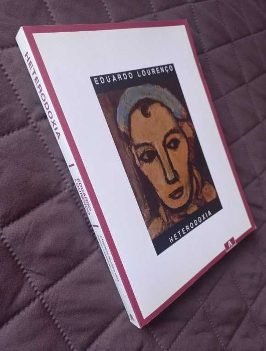 Heterodoxia (I e II) - Eduardo Lourenço