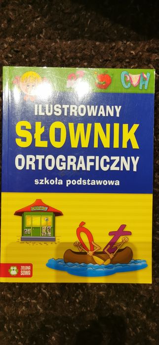 Ilustrowany słownik ortograficzny szkoła podstawowa