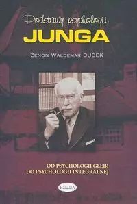 Podstawy psychologii Junga. Eneteia. Nowy Produkt