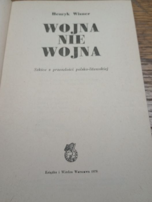 Wojna nie wojna. Henryk Wisner