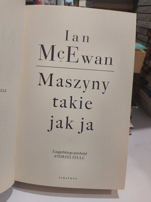 Ian McEwan Maszyny takie jak ja
