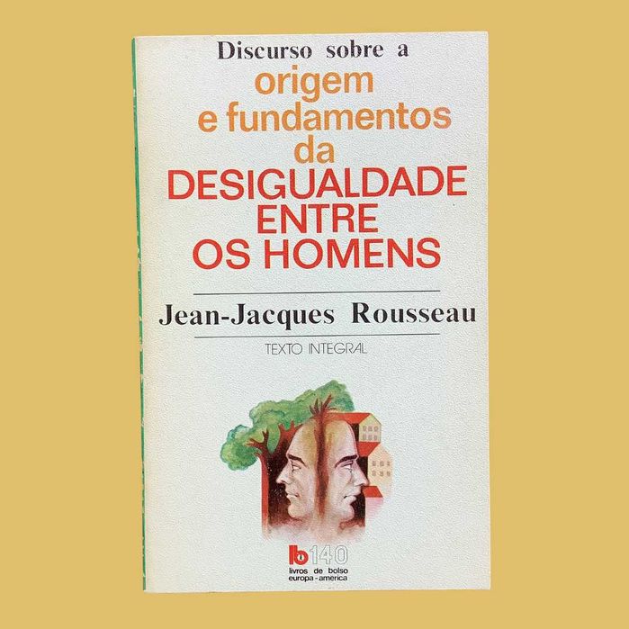 Origem e Fundamentos da Desigualdade Entre os Homens - Jean-J Rousseau