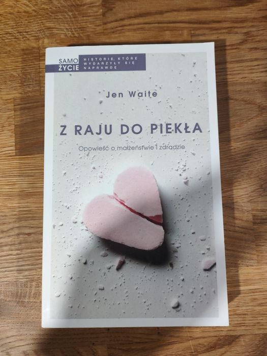 Książka Jen Waite Z raju do piekła