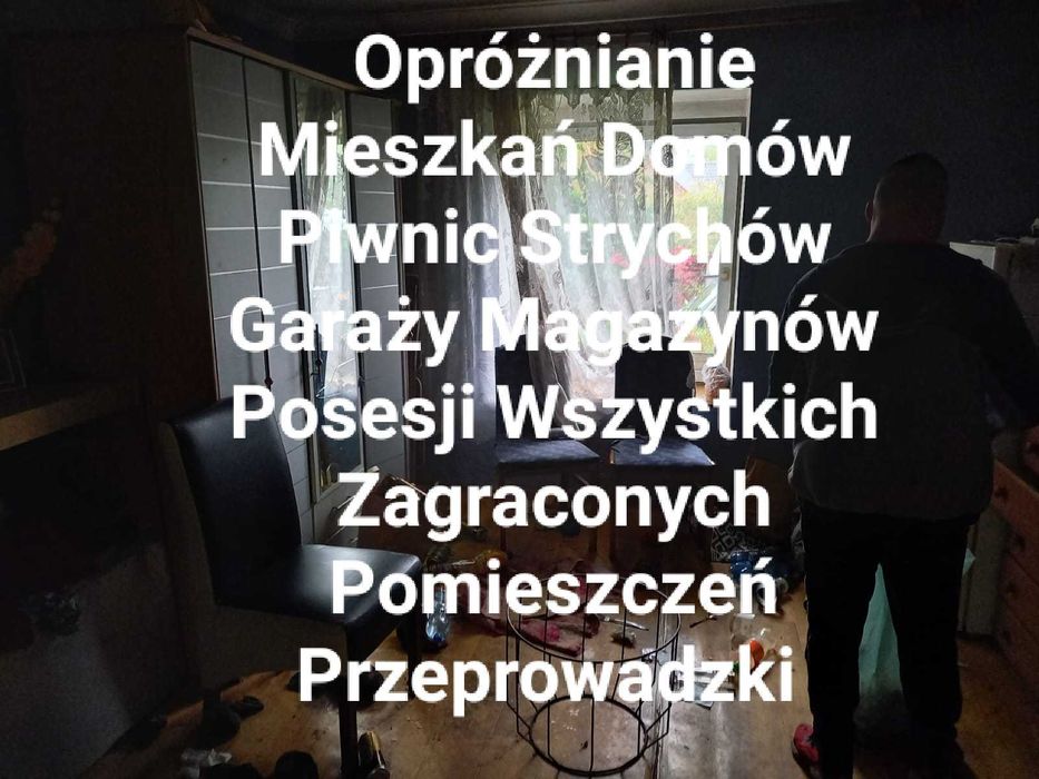 Opróżnianie Mieszkań Domów Wywóz Gabarytów Mebli Śmieci Przeprowadzki