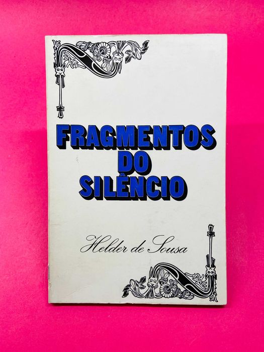 Fragments of Silence - Helder de Sousa