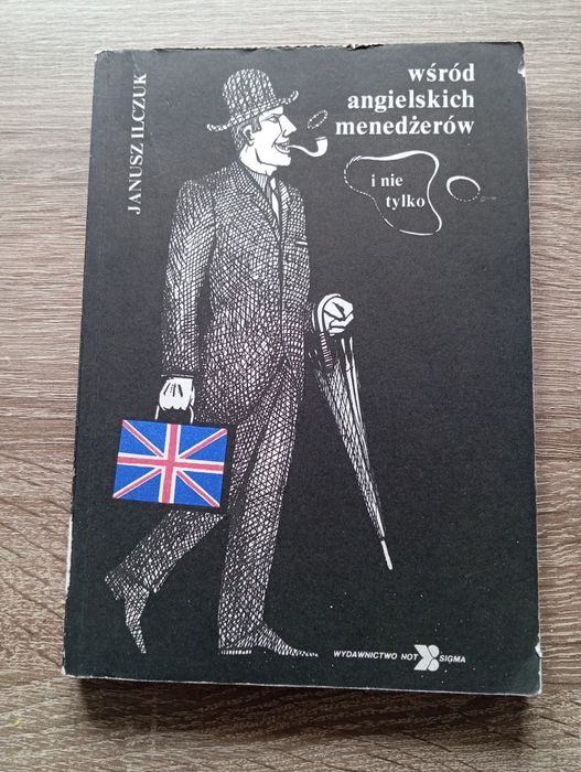 Janusz Ilczuk - Wśród angielskich menedżerów