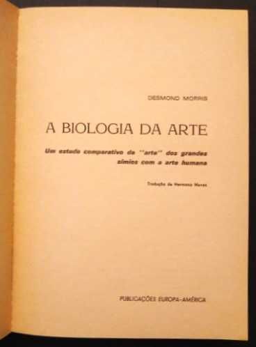 Desmond Morris - A Biologia da Arte