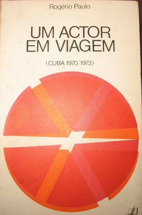 Um Actor em Viagem - Rogério Paulo