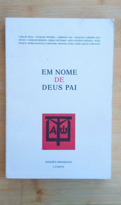 Em nome de Deus Pai- Da Contemplação Gnóstica à Prática do Mistério