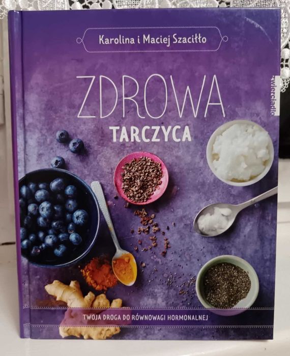 Zdrowa tarczyca Karolina Szaciłło