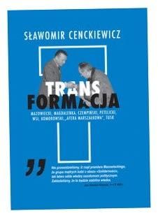 Transformacja Sławomir Cenckiewicz