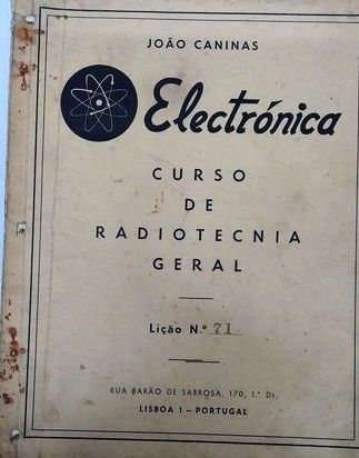 Curso de Radiotecnia Geral de João Caninas (7 cadernos) / ÚLTIMOS DIAS