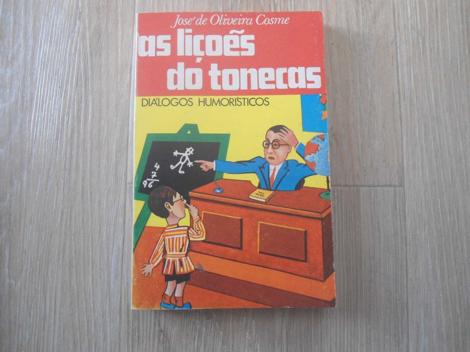As Lições do Tonecas por José de Oliveira Cosme