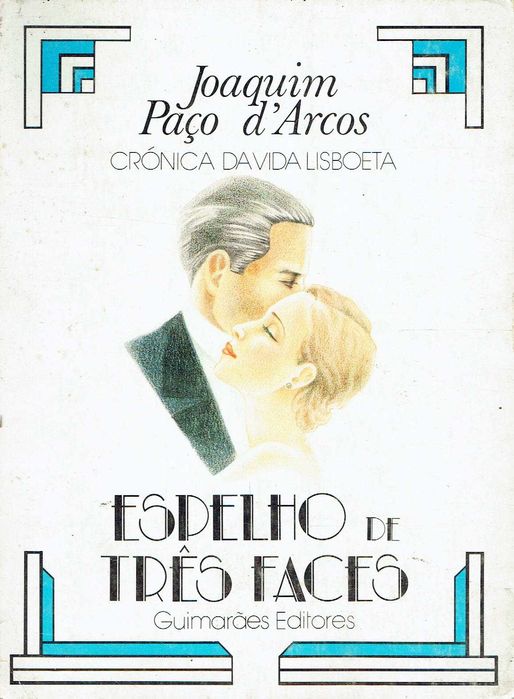 2702

Espelho de Três Faces
de Joaquim Paço D' Arcos