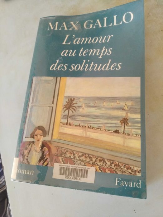 Max Gallo «L'amour au temps des solitudes»