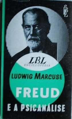 Freud e a Psicanálise - Ludwig Marcuse