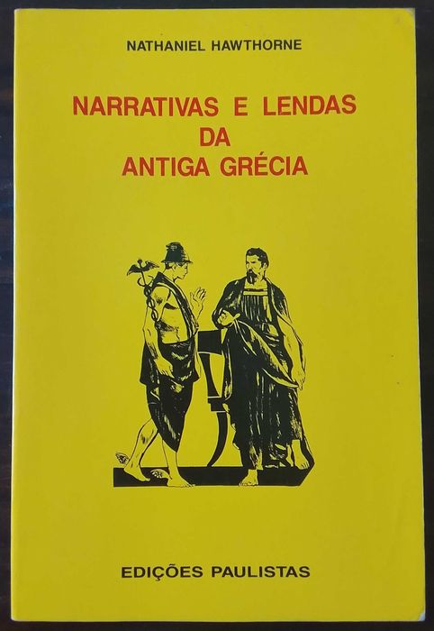 Nathaniel Hawthorne - Narrativas E Lendas Da Antiga Grécia