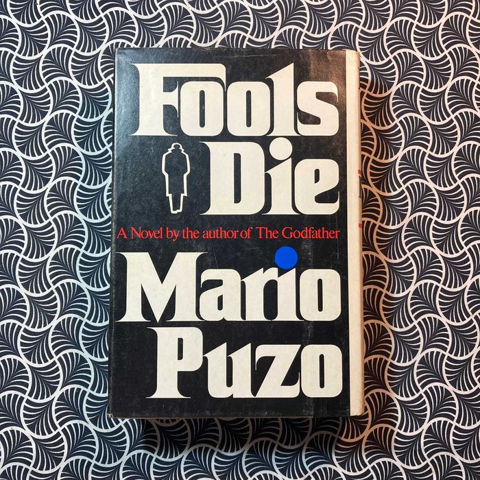 Fools Die (1st ed. BCE) - Mario Puzo