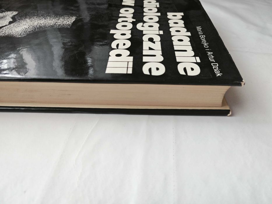 Badanie radiologiczne w ortopedii - Maria Borejko Artur Dziak BK –bdb!