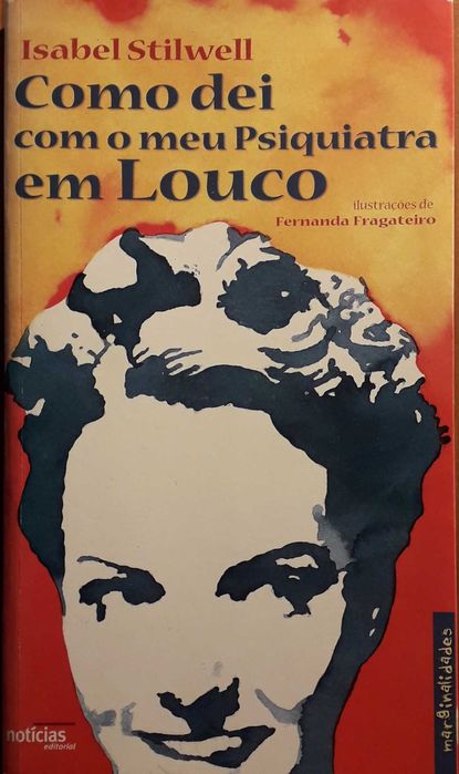 Livro - Como Dei Com o Meu Psiquiatra em Louco - Isabel Stilwell