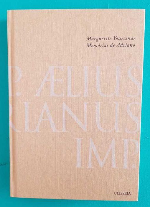 Memórias de Adriano - Marguerite Yourcenar