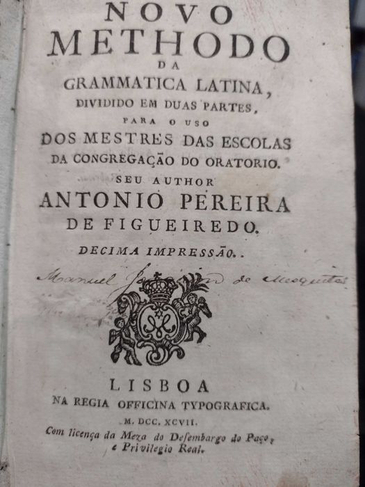 Livro Novo Methodo da Grammatica Latina 1797 António P, Figueiredo