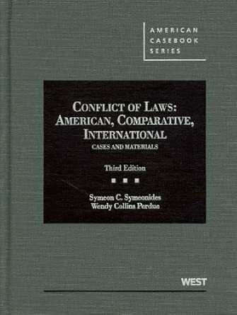 Conflict of Laws: American, Comparative, International Cases