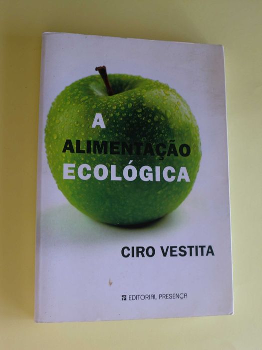 A Alimentação Ecológica de Ciro Vestita