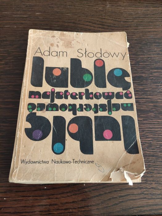 Lubię majsterkować Adam Słodowy