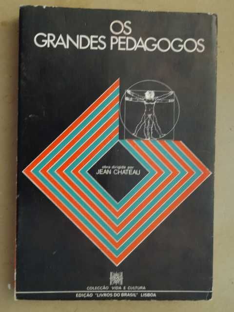 Os Grandes Pedagogos de Jean Chateau
