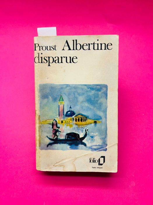 Marcel Proust - Albertine Disappeared