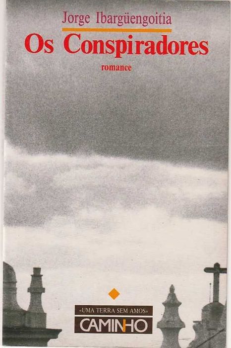 Os conspiradores-Jorge Ibargüengoitia-Caminho