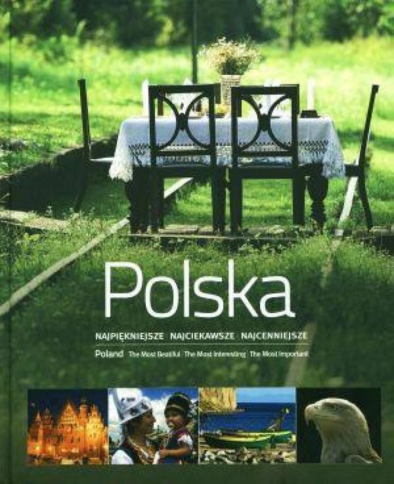 Polska. Najpiękniejsze Najciekawsze Najcenniejsze Multico praca