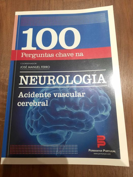 100 PERGUNTAS CHAVE NA NEUROLOGIA - Acidente Vascular Cerebral