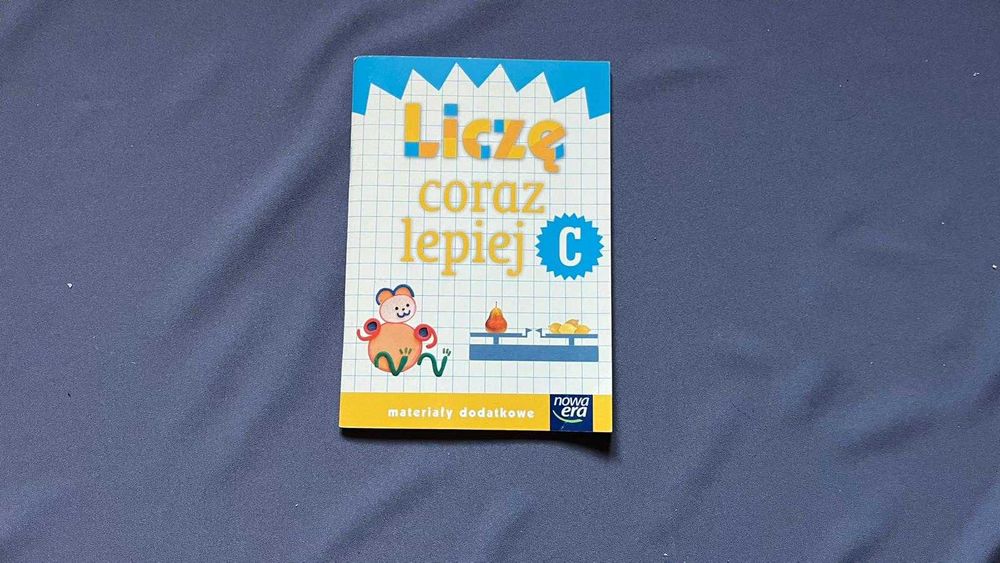 Liczę coraz lepiej C. Materiały dodatkowe. Nowa Era