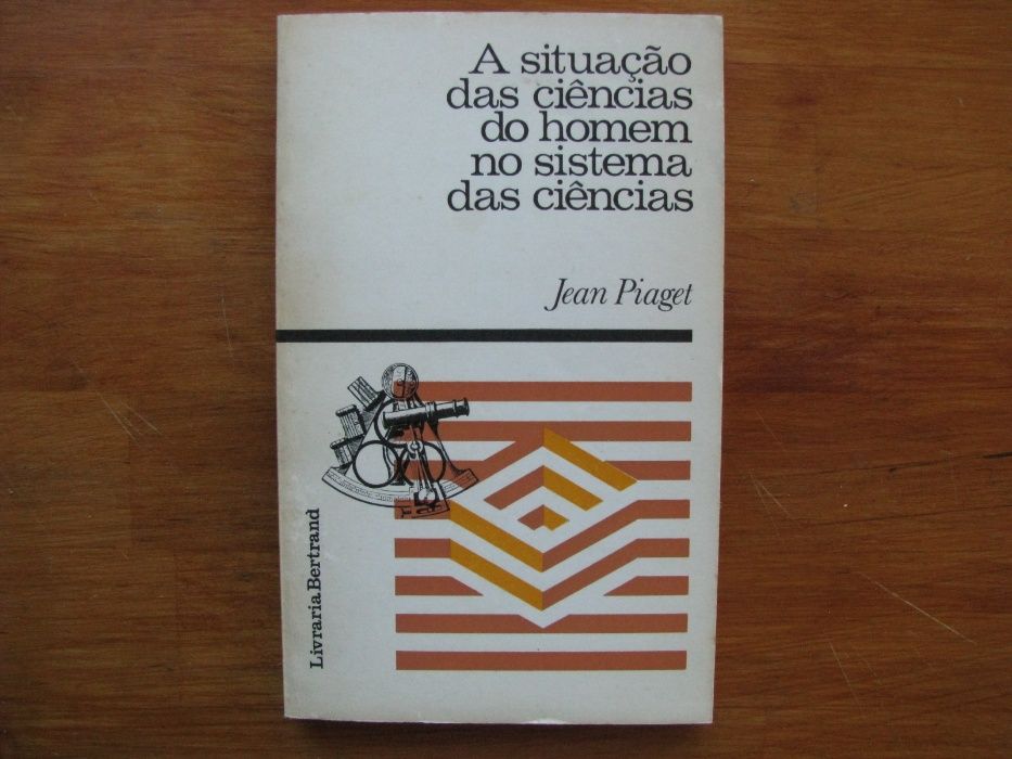 Jean Piaget - A situação das ciências do homem no sistema das ciências