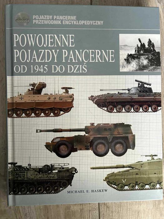 Książka Powojenne pojazdy pancerne od 1945 do dziś. II Wojna Światowa