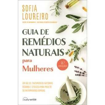 Guia de Remédios Naturais para Mulheres, Sofia Loureiro