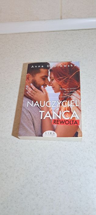 Książka " Nauczyciel tańca.  Rewolta." Anna Dąbrowska