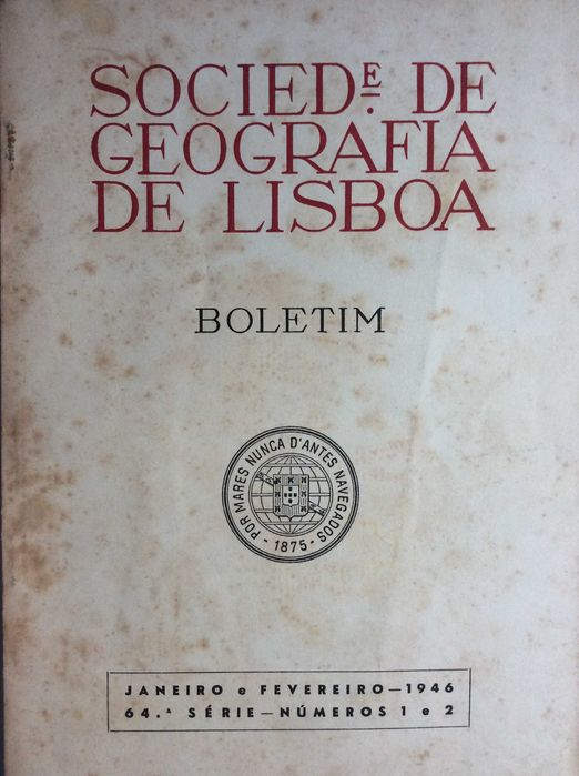 Boletim da Sociedade de Geografia de Lisboa. Janeiro e Fevereiro, 1946