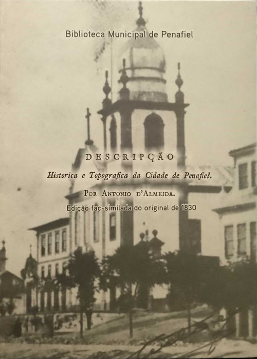 Descripção Histórica e Topografia da Cidade de Penafiel