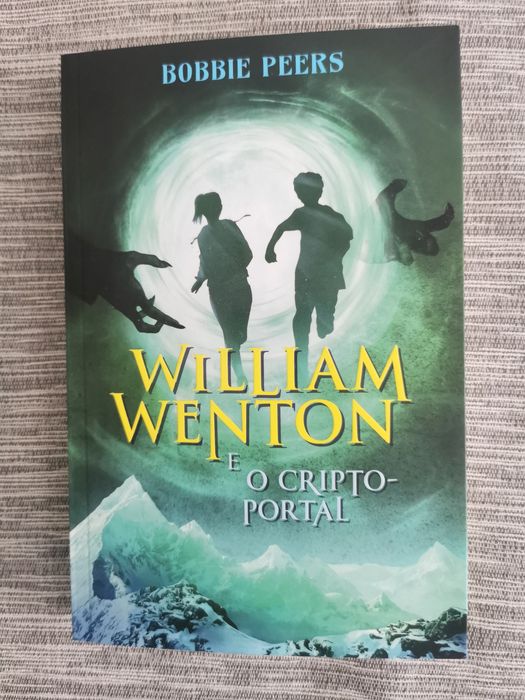 William Wenton e o Cripto-Portal (Bobbie Peers) - Porto Editora