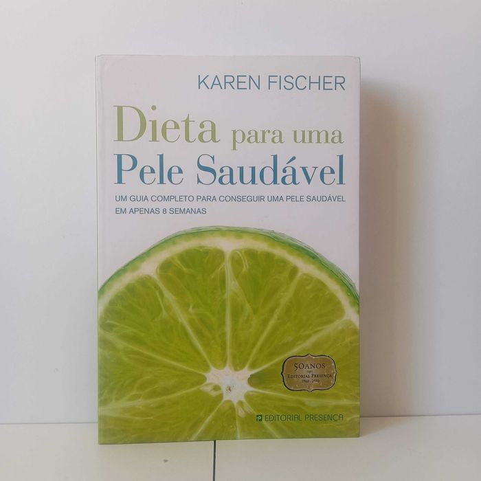Dieta Para Uma Pele Saudável - Karen Fischer