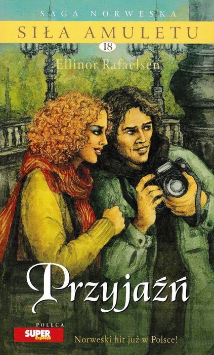 Siła Amuletu Tom 18 Przyjaźń Elinor Rafaelsen