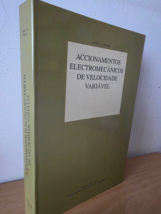 Livro "Accionamentos Electromagnéticos de Velocidade Variável" de João C. P. Palma
