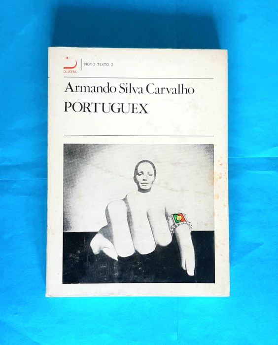 *Portuguex* Romance Esquizo-Histórico por Armando Silva Carvalho 1977