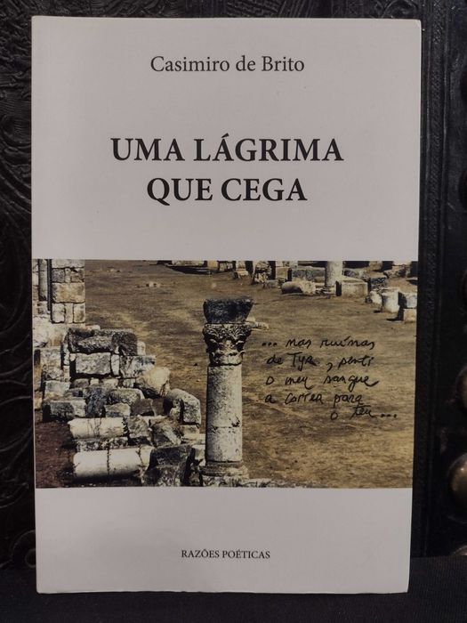 Uma Lágrima que Cega - Casimiro de Brito
