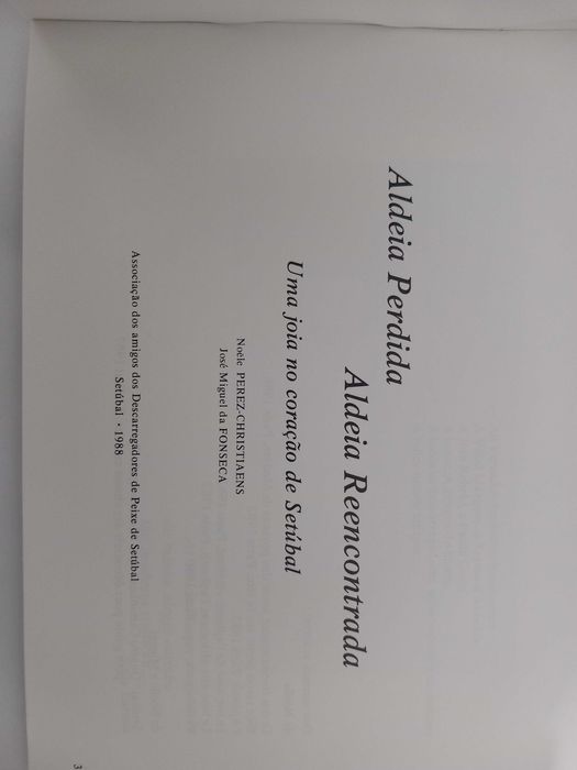 Aldeia Perdida / Aldeia Reencontrada - Uma joia no coração de Setúbal