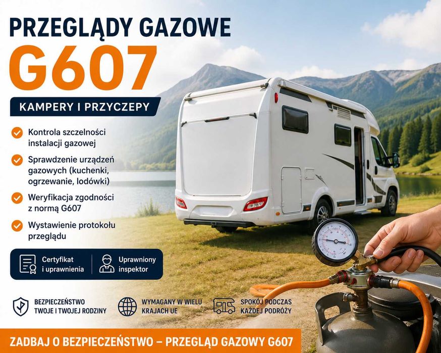 Przeglądy gazowe G607 – Kampery i Przyczepy Certyfikat Serwis Dealer Naprawy