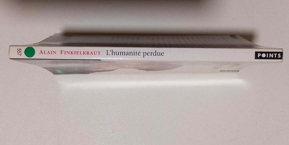 L'humanité perdue - essai sur le XXe siècle, Alain Finkielkraut